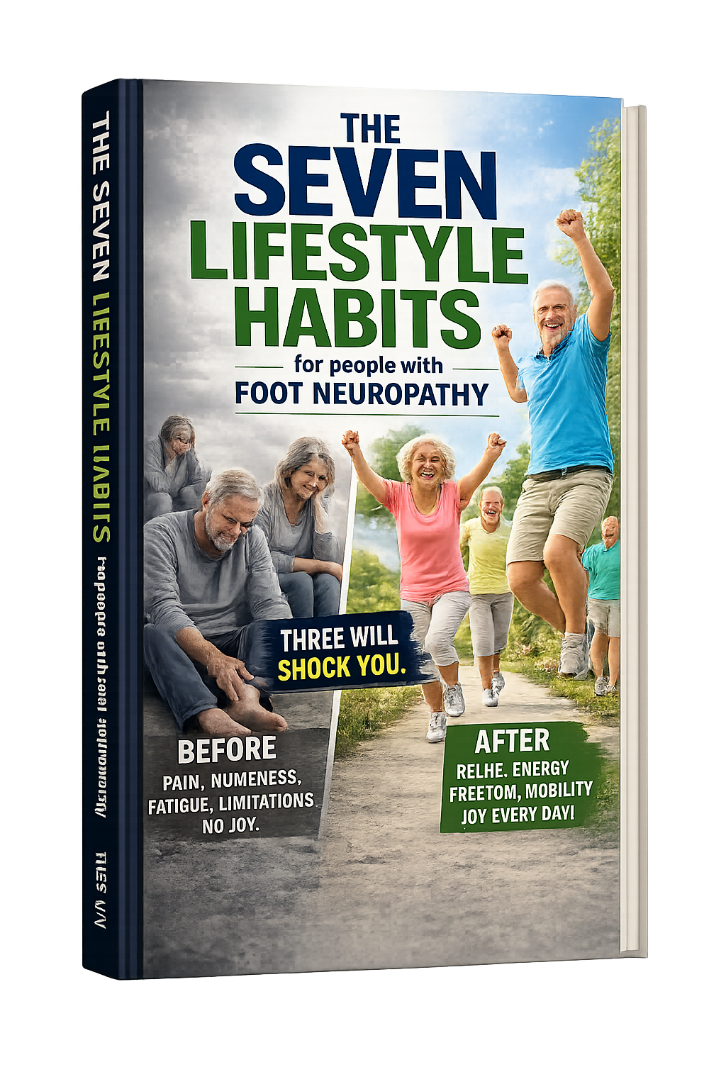 The Seven LifeStyle Habits for People with Foot Neuropathy.